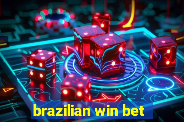 brazilian win bet